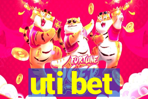 uti bet